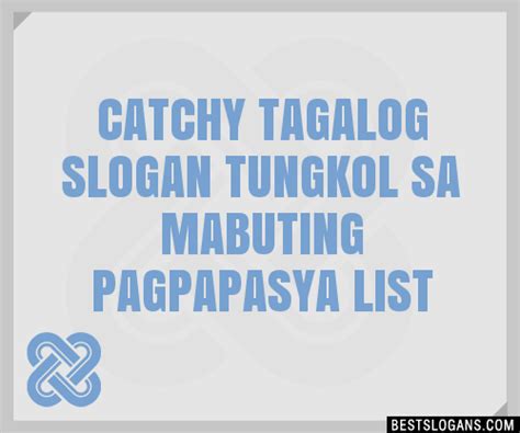 slogan tungkol sa barangay|100+ Catchy Mabuting Pagpapasya Slogans 2024 + Generator.